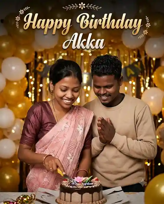 Happy Birthday Akka: Sister Ke Birthday Ke Liye AI Photo Aur Poster Prompts