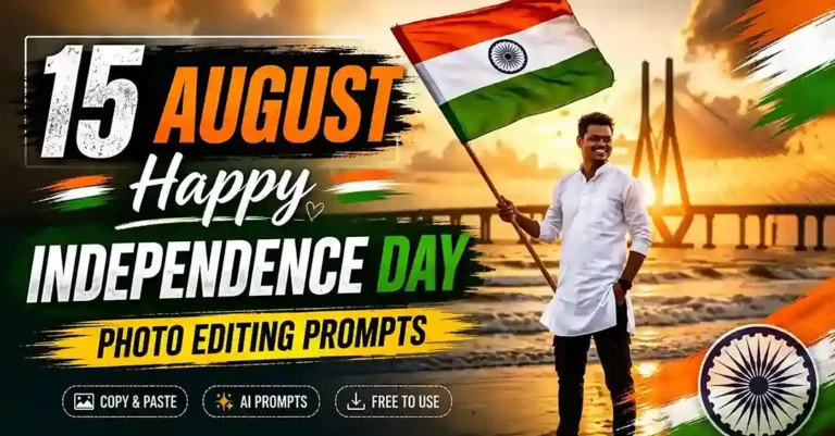 15 August Happy Independence Day Photo Editing Prompts