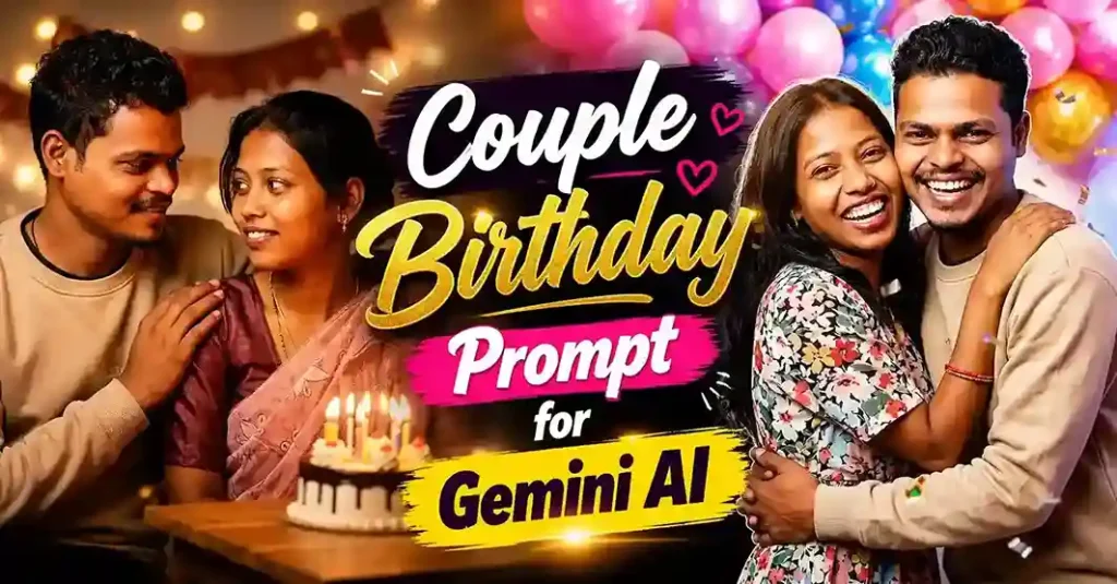 Couple Birthday Prompt for Gemini AI