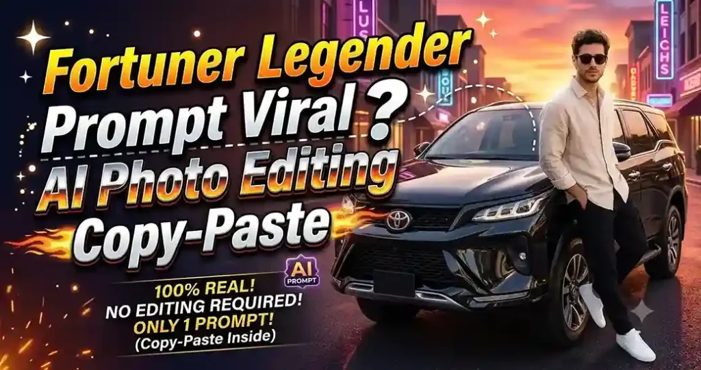 Fortuner Legender Prompt