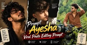 Prompt Ayesha Viral Photo Editing Prompt