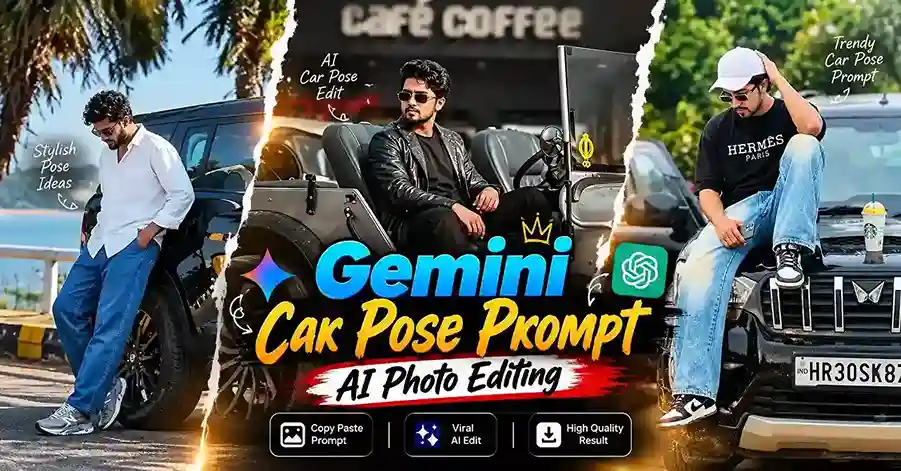 Gemini Car Pose Prompt AI Photo Editing